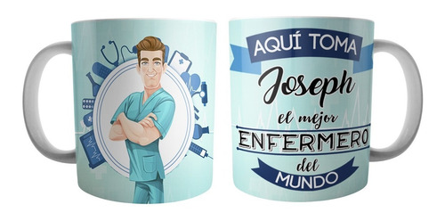 Mug Vaso Taza Pocillo Aqui Toma Enfermero Enfermera