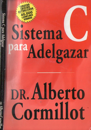 Sistema C  Para Adelgazar - Dr. Alberto Cormillot