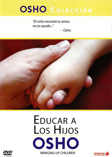 Osho - Educar A Los Hijos - Dvd Original Y Nuevo