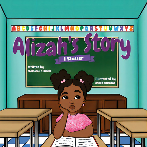 Alizah's Story: I Stutter, De Hobson, Shoshanah. Editorial Lightning Source Inc, Tapa Blanda En Inglés