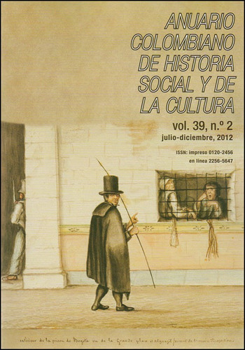 Anuario Colombiano De Historia Social Y De La Cultura. Vol. 