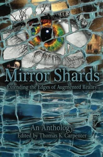 Libro: Mirror Shards: Extending The Edges Of Augmented An