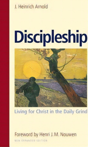 Discipleship, De J. Heinrich Arnold. Editorial Plough Publishing House, Tapa Blanda En Inglés