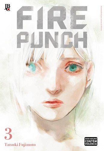 Fire Punch Vol. 03, de Fujimoto, Tatsuki. Japorama Editora e Comunicação Ltda, capa mole em português, 2019