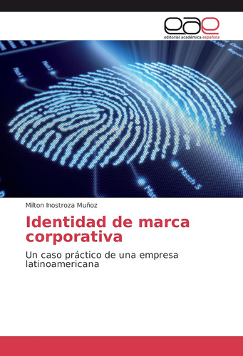 Libro: Identidad De Marca Corporativa: Un Caso Práctico De U