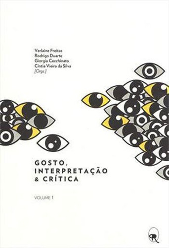 Gosto, Interpretação E Crítica - Vol. 1