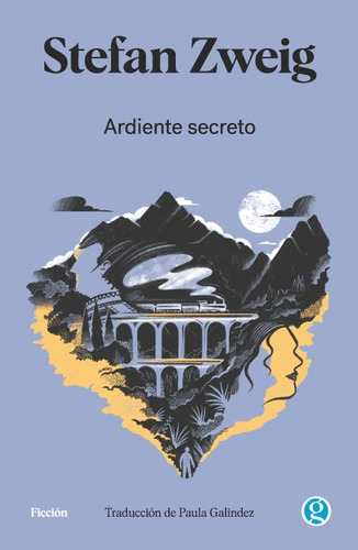 Ardiente Secreto, De Zweig Stefan. N/a, Vol. Volumen Unico. Editorial Godot Ediciones, Tapa Blanda, Edición 1 En Español, 2023