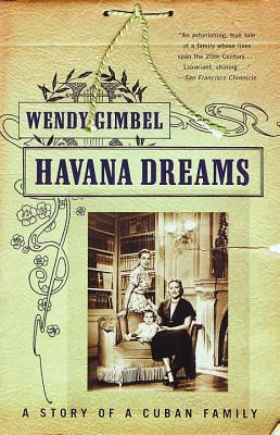 Libro Havana Dreams: A Story Of A Cuban Family - Gimbel, ...