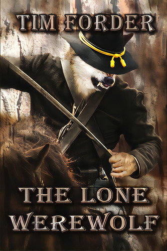 The Lone Werewolf, De Forder, Tim. Editorial Melange Books, Tapa Blanda En Inglés