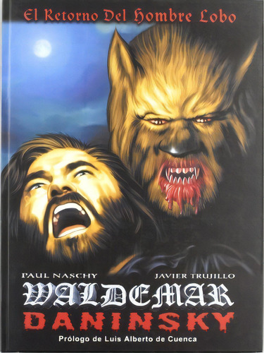 Waldemar Daninsky - El Retorno Del Hombre Lobo, De Javier Trujillo. Editorial Aleta Ediciones, Edición 1 En Español, 2011