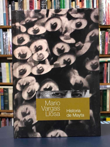 Historia De Mayta - Vargas Llosa - Alfaguara 