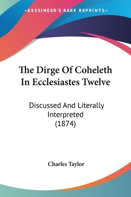 Libro The Dirge Of Coheleth In Ecclesiastes Twelve: Discu...