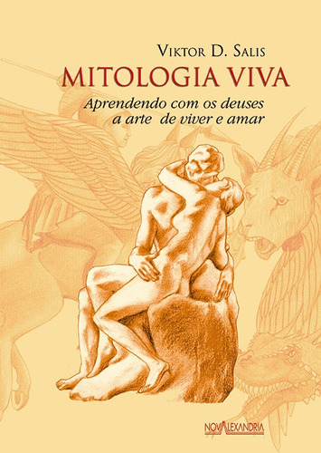Mitologia viva - Aprendendo com os deuses, de (Ilustrado(es) por) Valeriano. Editorial Editora Nova Alexandria Ltda, capa mole em português, 2011