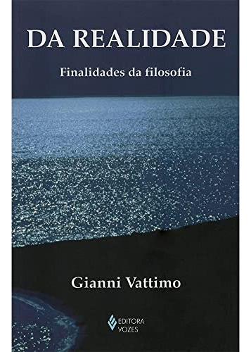 Libro Da Realidade Finalidades Da Filosofia De Vattimo Giann