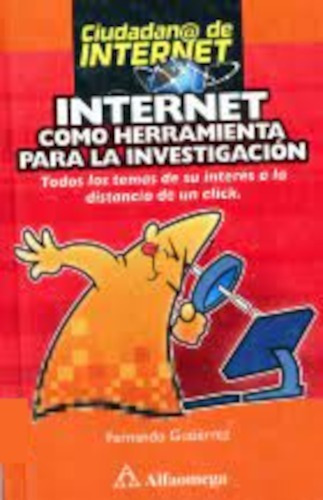 Internet Como Herramienta Para La Investigación - Alfaomega