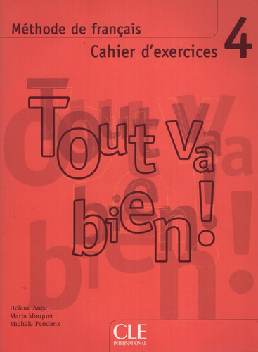 Tout Va Bien! 4 - Cahier D Exercices + Audio Cd - B2