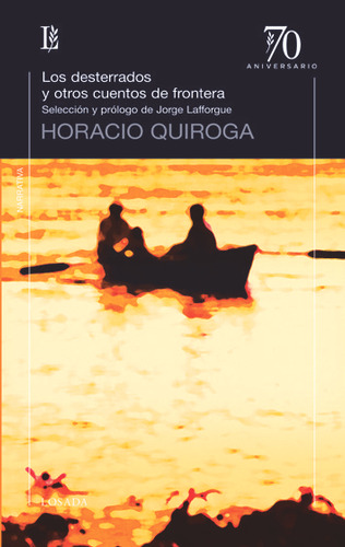 Libro Desterradis Y Otros Cuentos De Frontera - Quiroga,h...