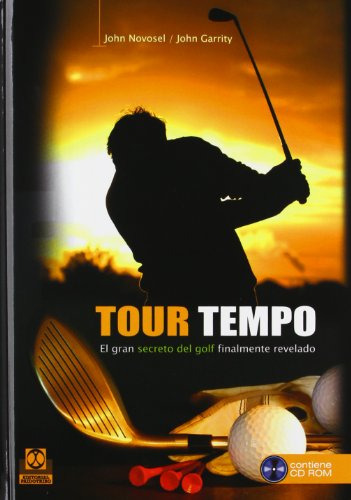 Libro Tour Tempo. El Gran Secreto Del Golf Finalmente Revela