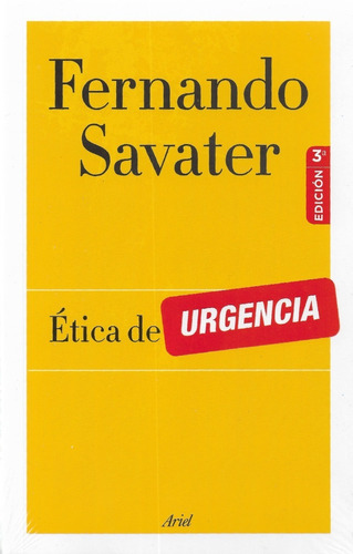 Ética De Urgencia - Fernando Savater