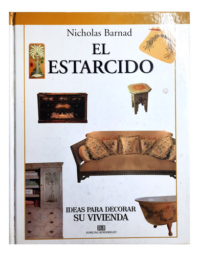 El Estarcido: Ideas Para Decorar - Nicholas Barnad (arte)