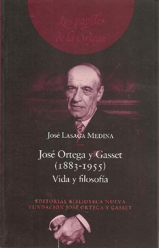 Libro Jose Ortega Y Gasset (1883-1955) Vida Y Filosofia De J