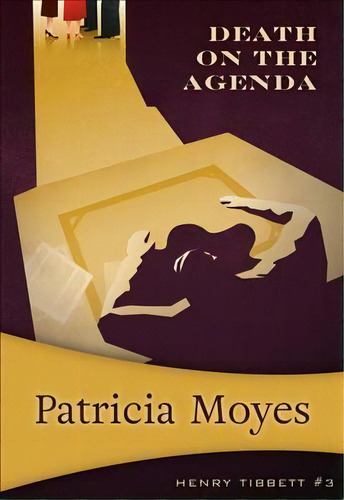 Death On The Agenda, De Patricia Moyes. Editorial Felony Mayhem, Tapa Blanda En Inglés