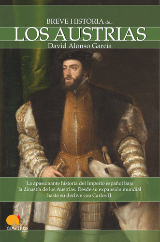 Breve Historia De Los Austrias - Alonso Garcia,david