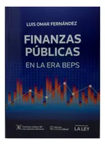 Comprar Finanzas Publicas En La Era Beps - Fernandez, Luis O