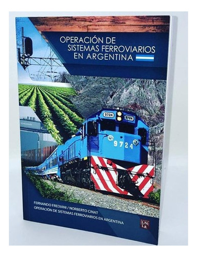 Imagen 1 de 1 de Libro Operacion De Sistemas Ferroviarios En Argentina De Fer