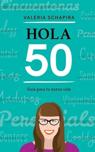 Hola 50 - Valeria Schapira - Libro - Rapido