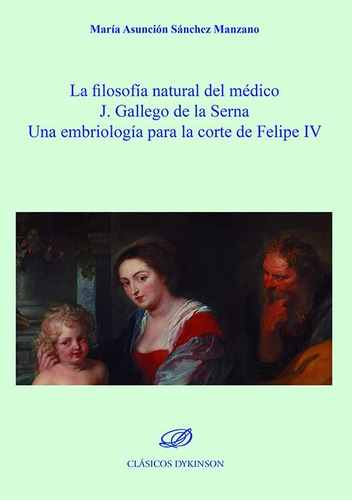 La Filosofia Natural Del Medico J Gallego De La Serna - Sanc