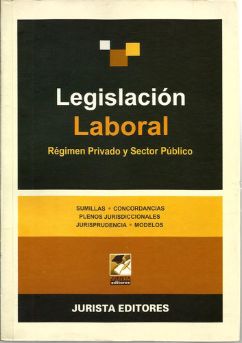 Legislación Laboral Régimen Privado Y Sector Publico