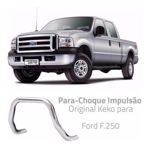 Parachoque Impulsão Quebra Mato Cromo Ford F250 2008/2012