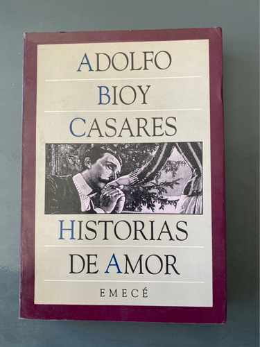 Historias De Amor - Casares, Adolfo Bioy