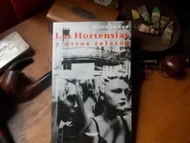 Comprar Felisberto Hernandez - Las Hortensias Y Otros