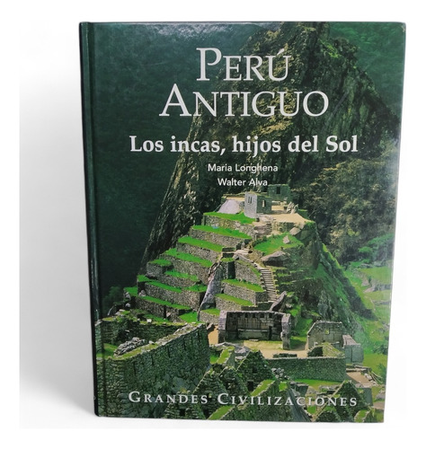 Perú Antiguo Los Incas, Hijos Del Sol