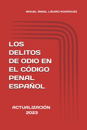 Libro: Los Delitos De Odio En El Código Penal Español