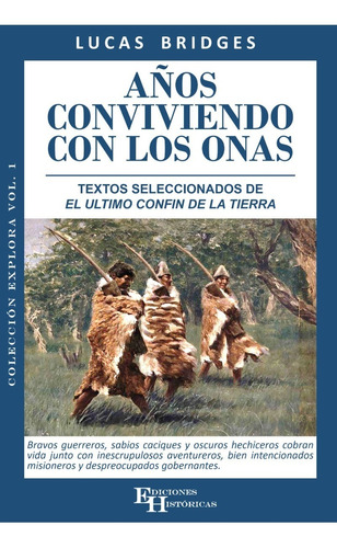 Años Conviviendo Con Los Onas