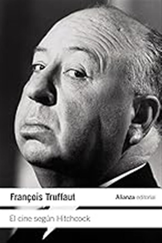 El Cine Según Hitchcock (el Libro De Bolsillo - Varios) / Fr