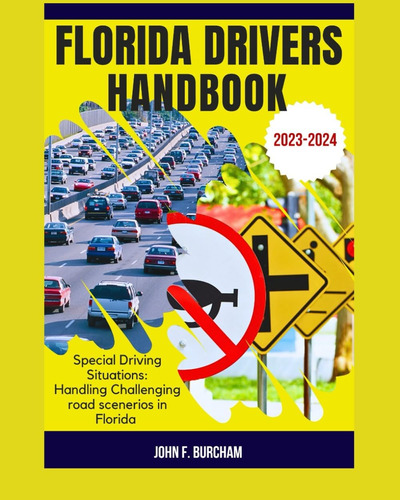 Libro: Florida Drivers Handbook: Special Driving Situations: