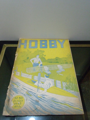Adp Revista Hobby N ° 83 Junio 1943 Bs. As