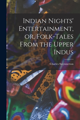 Libro Indian Nights' Entertainment, Or, Folk-tales From T...