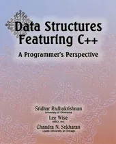 Comprar Data Structures Featuring C++ A Programmer's Perspective: Data Structures In C++, De Wise, Lee. Editorial Createspace, Tapa Blanda En Inglés