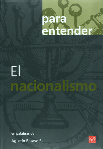 Libro Para Entender El Nacionalismo Nuevo