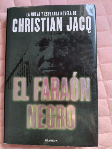 El Faraon Negro - Christian Jacq - Usado - Palermo