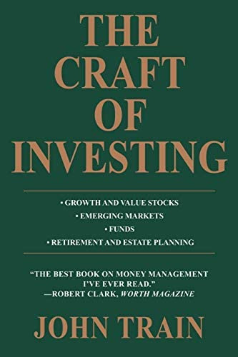 The Craft Of Investing: Growth And Value Stocks ¿ Emerging Markets ¿ Funds ¿ Retirement And Estate Planning, De Train, John. Editorial Iuniverse, Tapa Blanda En Inglés