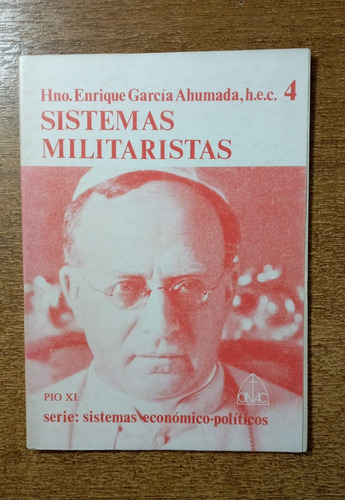 Sistemas Militares / Hno. Enrique García Ahumada, H.e.c.