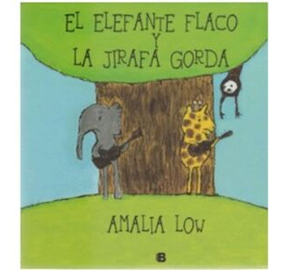 Libro Elefante Flaco Y La Jirafa Gorda, El