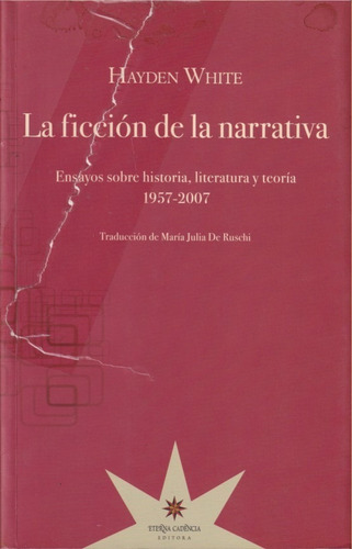 La Ficcion De La Narrativa Hayden Waite 