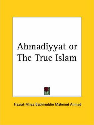 Libro Ahmadiyyat Or The True Islam (1924) - Hazrat Mirza ...